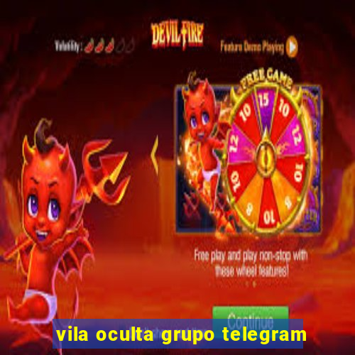 vila oculta grupo telegram